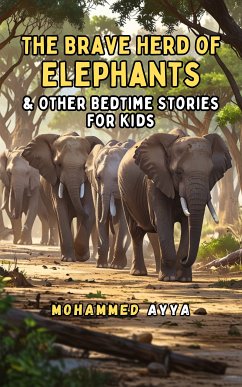 The Brave Herd of Elephants (eBook, ePUB) - Ayya, Mohammed