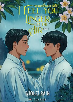 I feel you linger in the air - Vol.1 (Edizione Italiana) (eBook, ePUB) - Rain, Violet