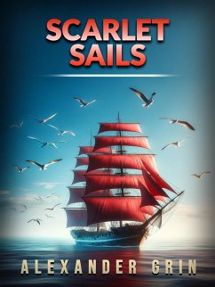 Scarlet Sails (Translated) (eBook, ePUB) - Grin, Alexander