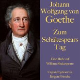 Johann Wolfgang von Goethe: Zum Schäkespears Tag (MP3-Download)