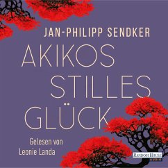 Akikos stilles Glück (MP3-Download) - Sendker, Jan-Philipp