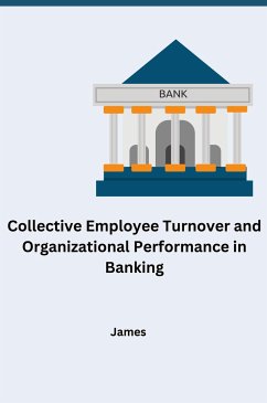 Collective Employee Turnover and Organizational Performance in Banking - James