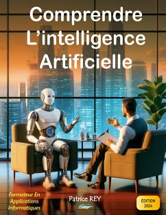 Comprendre l'intelligence artificielle - Rey, Patrice