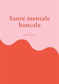 Santé mentale bancale (eBook, ePUB)