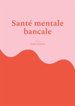 Santé mentale bancale (eBook, ePUB) - Richard, Sandra