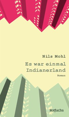 Es war einmal Indianerland (eBook, ePUB) - Mohl, Nils