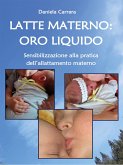 Latte materno: oro liquido. (eBook, ePUB)