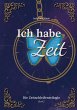 Ich habe Zeit - Bild 1