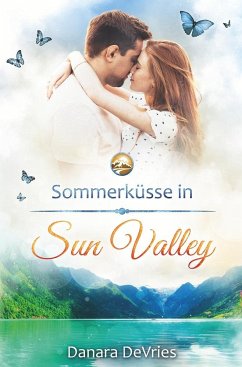 Sommerküsse in Sun Valley - DeVries, Danara