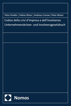 Codice della crisi d’impresa e dell’insolvenza   Unternehmenskrisen- und Insolvenzgesetzbuch (eBook, PDF) - Kindler, Peter; Bitzer, Fabian; Conow, Andreas; Moser, Peter