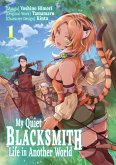 My Quiet Blacksmith Life in Another World (Manga) Volume 1 (eBook, ePUB)