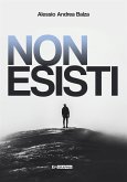 Non Esisti (fixed-layout eBook, ePUB)