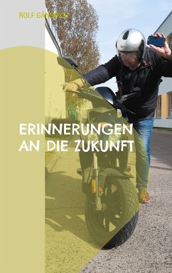 Erinnerungen an die Zukunft (eBook, ePUB) - Gänsrich, Rolf