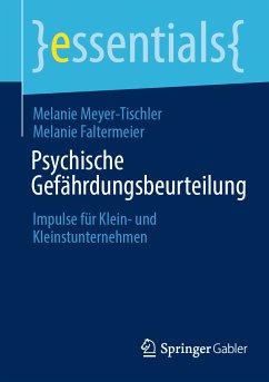 Psychische Gefährdungsbeurteilung (eBook, PDF) - Meyer-Tischler, Melanie; Faltermeier, Melanie