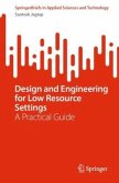 Design and Engineering for Low Resource Settings