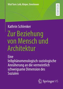 Zur Beziehung von Mensch und Architektur - Schlenker, Kathrin