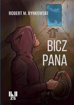 Bicz Pana (eBook, ePUB) - M. Rynkowski, Robert