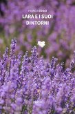 Lara e i suoi dintorni (eBook, ePUB)