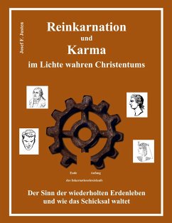 Reinkarnation und Karma im Lichte wahren Christentums - Justen, Josef F.