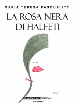 La rosa nera di Halfeti (eBook, ePUB) - Teresa Pasqualitti, Maria