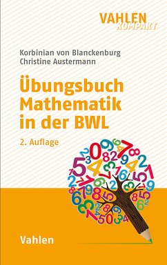 Übungsbuch Mathematik in der BWL (eBook, PDF) - Blanckenburg, Korbinian; Austermann, Christine