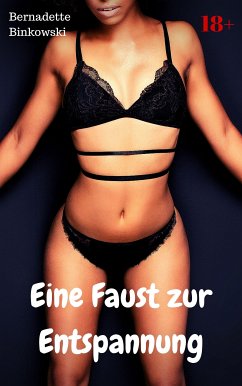 Eine Faust zur Entspannung (eBook, ePUB) - Binkowski, Bernadette