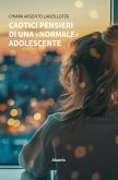 Caotici pensieri di una «normale» adolescente (eBook, ePUB)