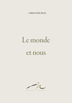 Le monde et nous (eBook, ePUB) - Besse, Christophe