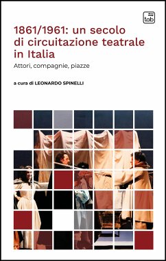 1861/1961: un secolo di circuitazione teatrale in Italia (eBook, PDF) - al, et