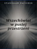 Wszechświat w pustej przestrzeni (eBook, ePUB)