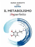 Il metabolismo imperfetto (eBook, ePUB)