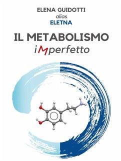 Il metabolismo imperfetto (eBook, ePUB) - Guidotti, Elena