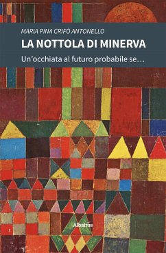 La nottola di Minerva (eBook, ePUB) - Maria Pina Crifò, Antonello