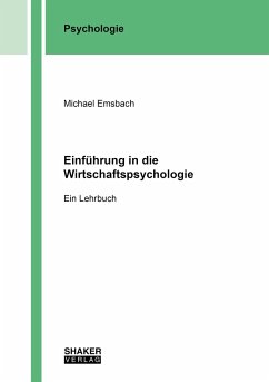 Einführung in die Wirtschaftspsychologie - Emsbach, Michael