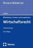 Öffentliches, Privates und Europäisches Wirtschaftsrecht