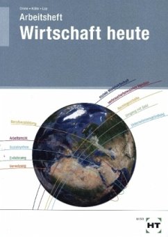 Arbeitsheft Wirtschaft heute - Crone, Bernd;Kühn, Reiner;Lay, Martin