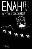 Enah - Licht und Dunkelheit