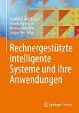 Rechnergestützte intelligente Systeme und ihre Anwendungen