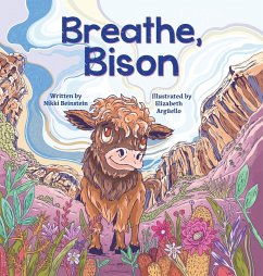 Breathe, Bison - Beinstein, Nikki; Argu¿ello, Elizabeth