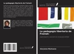 La pedagogía libertaria de Freinet: - Mantuano, Giovanna