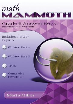 Math Mammoth Grade 6 Answer Keys, International Version - Miller