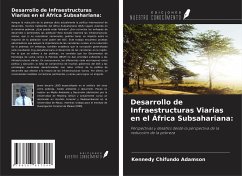 Desarrollo de Infraestructuras Viarias en el África Subsahariana: - Adamson, Kennedy Chifundo