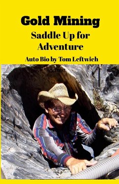 Gold Mining Saddle Up for Adventure - Leftwich, Tom