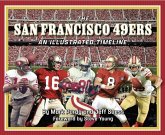 San Francisco 49ers: An Illustrated Timeline