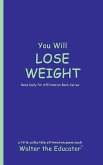 You Will LOSE WEIGHT