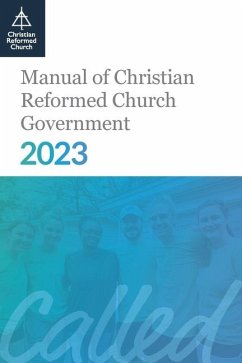 Manual of Christian Reformed Church Government 2023 - None