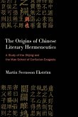 The Origins of Chinese Literary Hermeneutics The Origins of Chinese Literary Hermeneutics