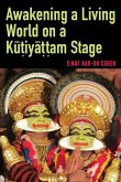 Awakening a Living World on a K¿¿iy¿¿¿am Stage Awakening a Living World on a K¿¿iy¿¿¿am Stage