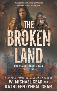 The Broken Land - Gear, W Michael; O'Neal Gear, Kathleen