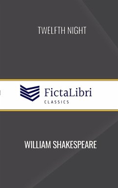 Twelfth Night (FictaLibri Classics) - Shakespeare, William